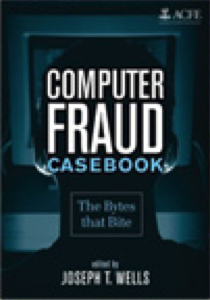 Computer Fraud Casebook: The Bytes that Bite