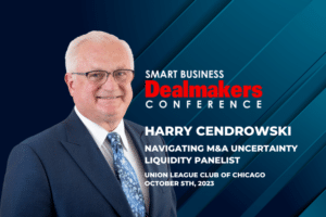 Harry Cendrowski - Smart business Dealmakers Conference