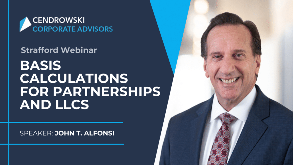 Webinar promotional image for Cendrowski Corporate Advisors featuring speaker John T. Alfonsi, titled "Basis Calculations for Partnerships and LLCs.