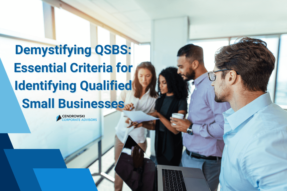Demystifying QSBS: Essential Criteria for Identifying Qualified Small Businesses